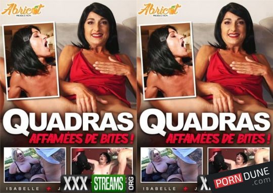 Quadras Affamees de Bites